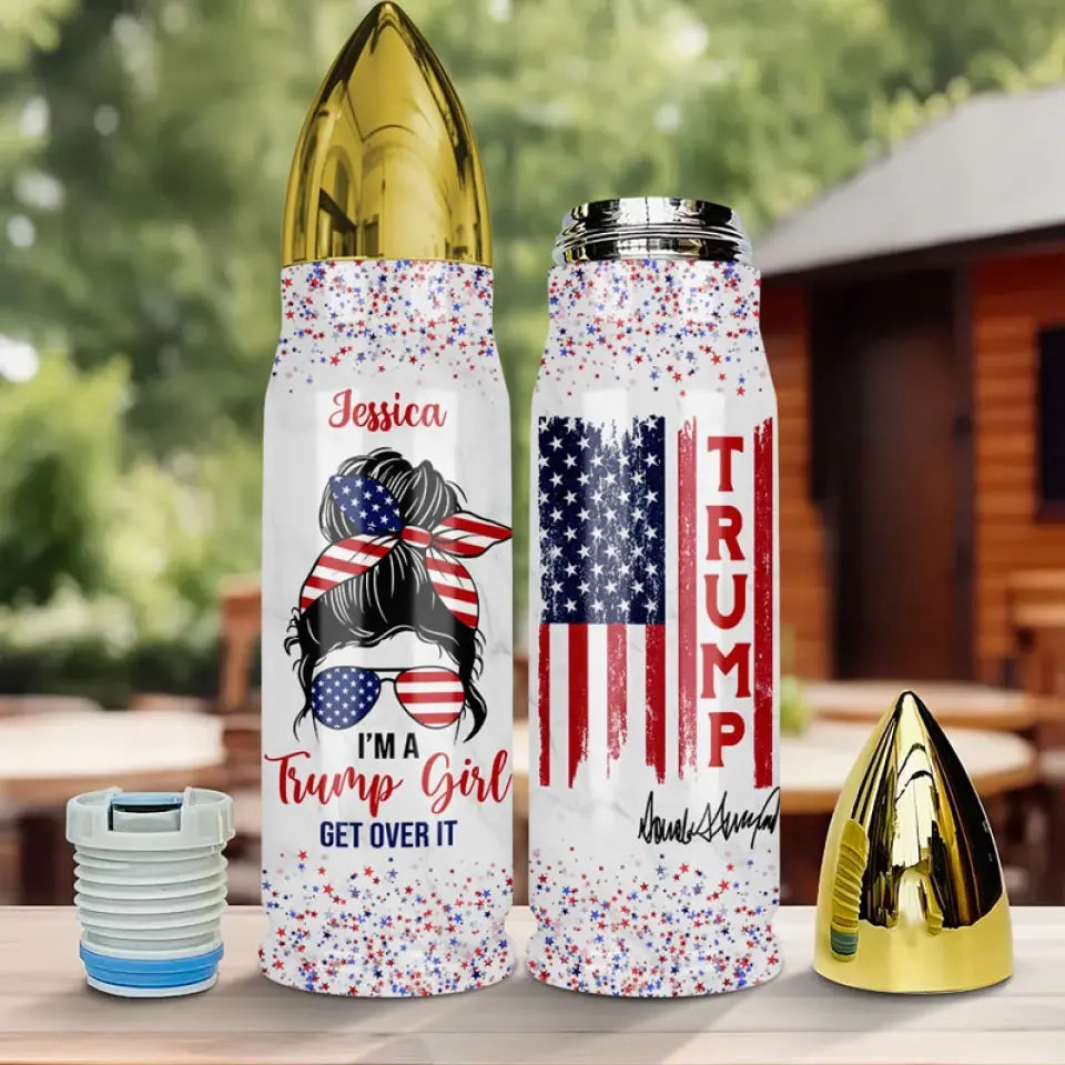 Trump Girls, Get Over It - US Election, Donald Trump Personalized Custom Bullet Tumbler - Gift For Best Friends, BFF, Sisters