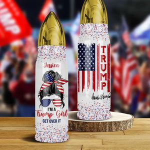 Trump Girls, Get Over It - US Election, Donald Trump Personalized Custom Bullet Tumbler - Gift For Best Friends, BFF, Sisters