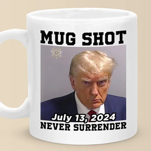 The Legend Stands Out And Will Never Surrender - US Election Trump Mug - Gift For Trump Supporters