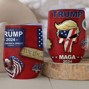 Trump 2024 Won't Let You Down - US Elections Wine Tumbler, Trump Tumbler