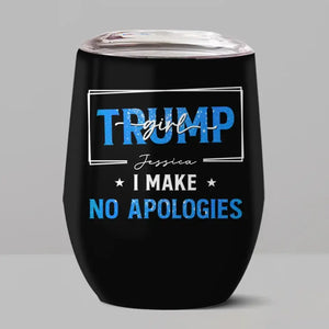 Cool To Be A Trump Girl - US Elections Personalized Custom Wine Tumbler, Trump Tumbler - Gift For Best Friends, BFF, Sisters