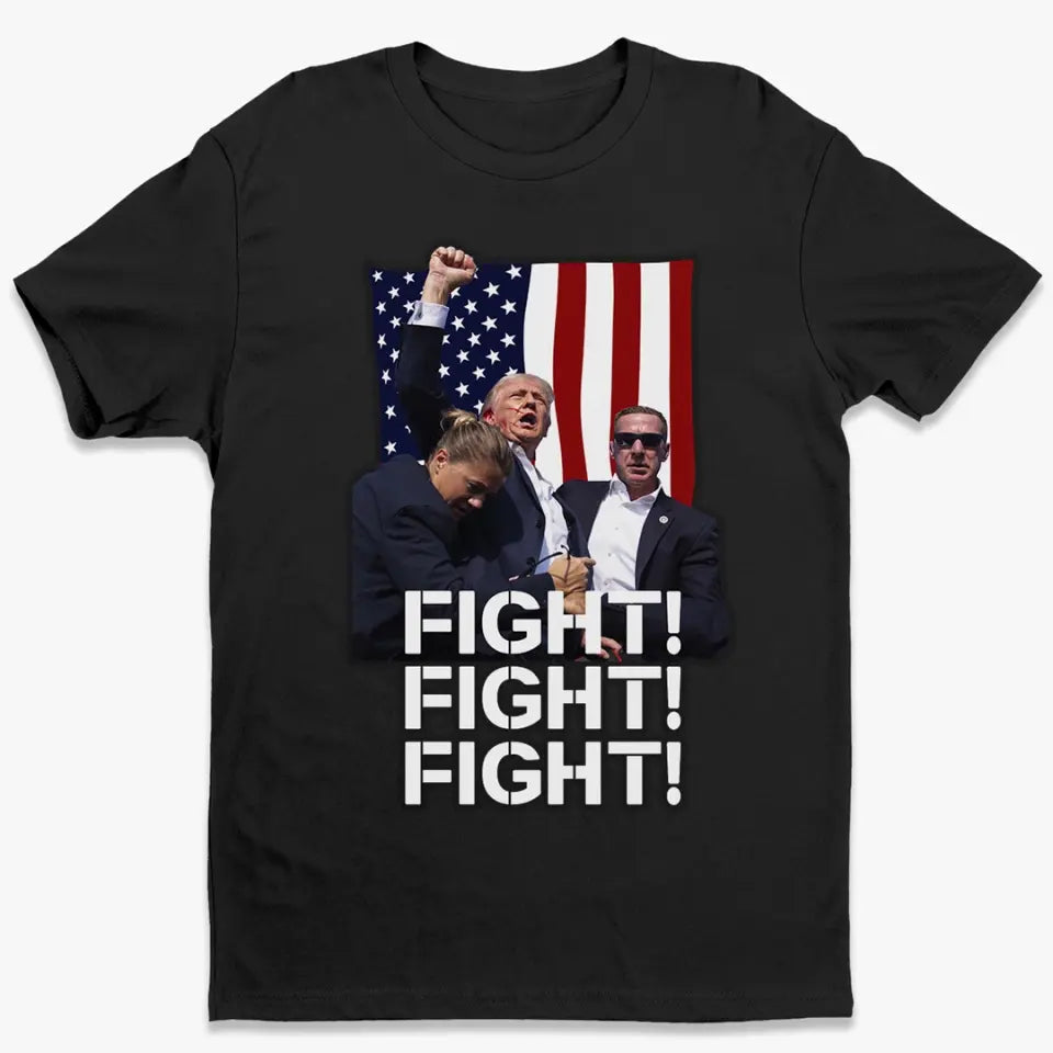 Fight, Fight, Fight, It Just Makes Me Stronger - Trump Election Unisex T-shirt, Hoodie, Sweatshirt