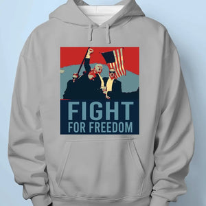 Fight For America, Fight For Freedom - Trump Election Unisex T-shirt, Hoodie, Sweatshirt