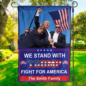 Stand With Trump, Vote For Trump - Trump US Election House Flag, Garden Flag