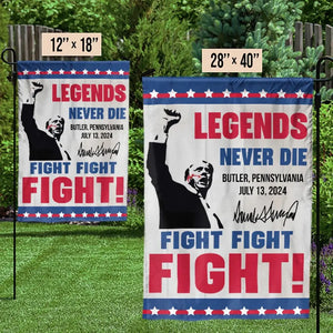 Legends Never Die, Vote For Trump - Trump US Election House Flag, Garden Flag