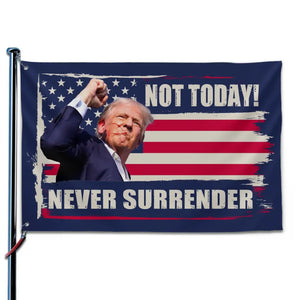 I Will Never Surrender - US Election Horizontal House Flag