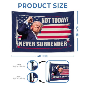 I Will Never Surrender - US Election Horizontal House Flag