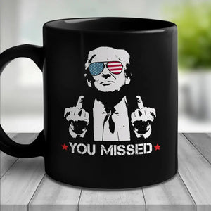 You Missed, Legends Never Die - US Election Black Mug