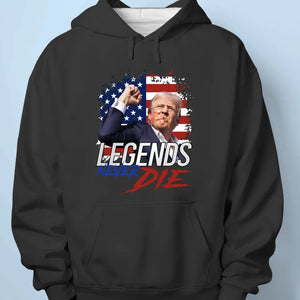 Trump 2024, Legends Never Die - Trump Election Unisex T-shirt, Hoodie, Sweatshirt