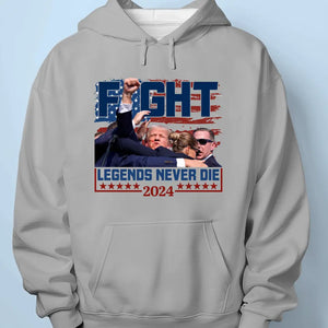 He's The Legend, And The Legends Never Die - Trump Election Unisex T-shirt, Hoodie, Sweatshirt