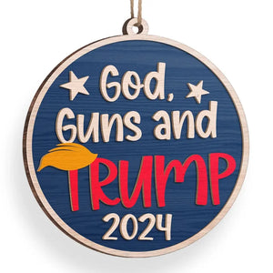 God, Guns And Trump 2024 - US Election, Trump Presidential Wood Custom Shaped Ornament - Christmas Gift And Decor For Trump Supporters