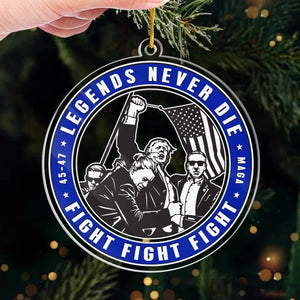 Fight Fight Fight - US Election Acrylic Custom Shaped Ornament - Christmas Gift And Decor For Conservative Supporters