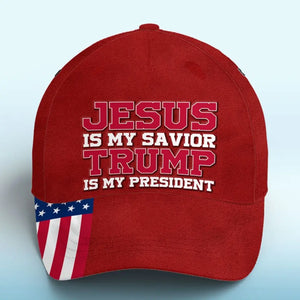 Jesus Is My Savior Cuz He Brings A New President - US Election Hat, All Over Print Classic Cap