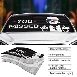 You Missed It - US Elections Auto Windshield Sunshade, Car Window Protector - Gift For Trump Supporters