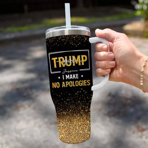 Trump Girl Makes No Apologies - US Election 40 Oz Stainless Steel Tumbler With Handle - Gift For Best Friends, BFF, Sisters