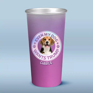 Custom Photo I Vote For Trump And Even My Dog Wants Trump - US Election Aluminum Changing Color Cup