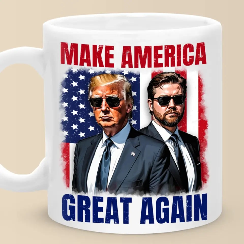 Trump And Vance, Make America Great Again - US Election Trump Mug - Gift For Trump Supporters