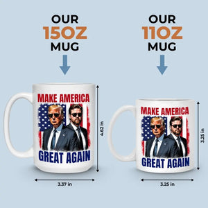 Trump And Vance, Make America Great Again - US Election Trump Mug - Gift For Trump Supporters