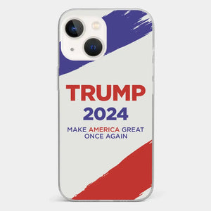 Vote For Them In 2024, The 45 47 President - US Election Clear Phone Case