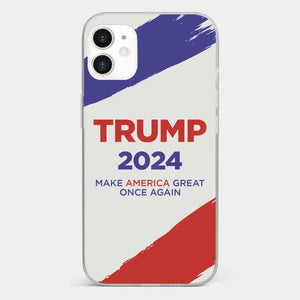 Vote For Them In 2024, The 45 47 President - US Election Clear Phone Case