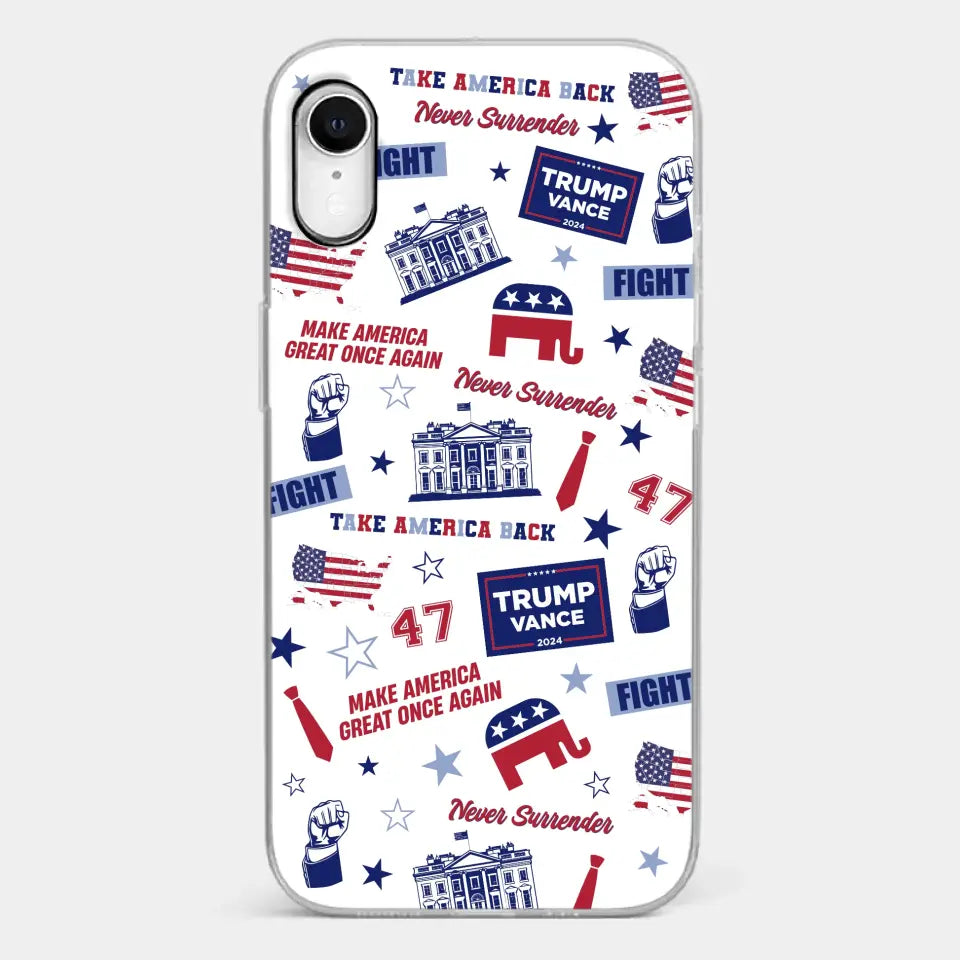 Trump Will Fight And Never Surrender - US Election Clear Phone Case