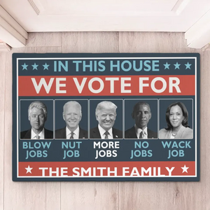 We Vote For Who Creates More Jobs - US Elections Home Decor Decorative Mat, House Warming Gift Mat