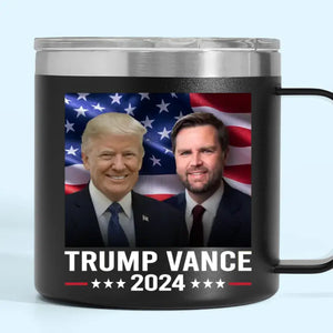 Trump And Vance, MAGA 2024 - US Election 14oz Stainless Steel Tumbler With Handle