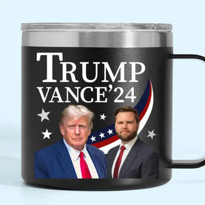 Trump Vance, Make America Strong Again - US Election 14oz Stainless Steel Tumbler With Handle