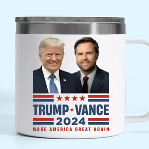 Trump Vance 2024, MAGA Is The Goal - US Election 14oz Stainless Steel Tumbler With Handle