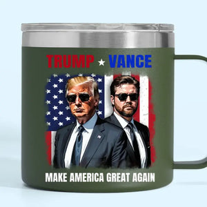 Trump Vance, Make America Stronger And Greater - US Election 14oz Stainless Steel Tumbler With Handle