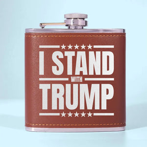 I Stand With Trump - US Election Hip Flask - Gift For Trump Supporters