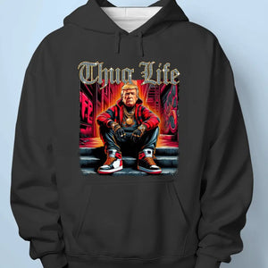 Trump 2024, Thug Life Chose Me - Trump Election Unisex T-shirt, Hoodie, Sweatshirt