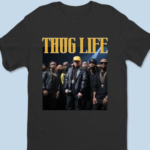 Thug Life With The Boys - Trump Election Unisex T-shirt, Hoodie, Sweatshirt