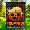 Trumpkin - Make Halloween Great Again - Trump US Election House Flag, Garden Flag, Halloween Decoration Gift