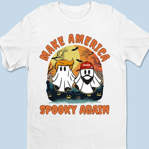 Make America Spooky Again - Trump Election Unisex T-shirt, Hoodie, Sweatshirt