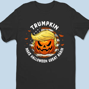 Trumpkin In Da House - Trump Election Unisex T-shirt, Hoodie, Sweatshirt