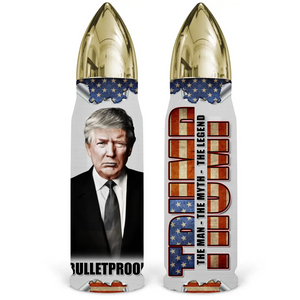 Trump Bulletproof, The Legend - US Election, Donald Trump Bullet Tumbler