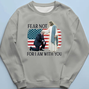 Fear Not, God Bless America - US Election Unisex T-shirt, Hoodie, Sweatshirt