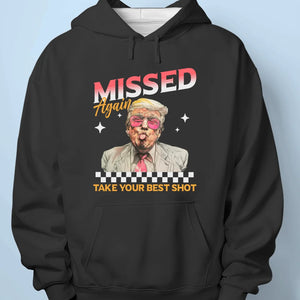 Take Your Best Shot - Trump Election Unisex T-shirt, Hoodie, Sweatshirt