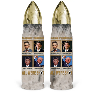 Fight For The Rights Even Got Shot - US Election, Donald Trump Bullet Tumbler