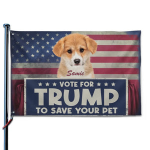 Custom Photo Your Pets Want You To Vote For Trump - Trump US Election Horizontal House Flag