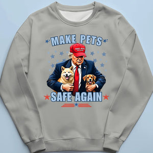 Make Pets Safe Again - Trump Election Unisex T-shirt, Hoodie, Sweatshirt