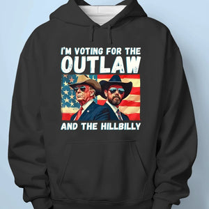 The Outlaw And The Hillbilly Right On Top - US Election Unisex T-shirt, Hoodie, Sweatshirt