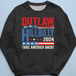 Outlaw & Hillbilly 2024, Bring Back American Pride - US Election Unisex T-shirt, Hoodie, Sweatshirt