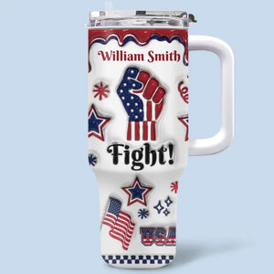 Together We Fight - US Election 3D Inflated Effect Printed 40 Oz Stainless Steel Tumbler With Handle