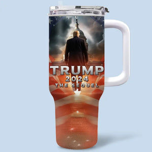 The Sequel Of Washington DC - US Election 40 Oz Stainless Steel Tumbler With Handle