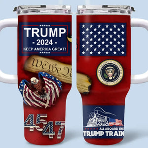 The People, Sustain American Success - US Election 40 Oz Stainless Steel Tumbler With Handle