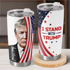 Always Stand With My President - US Election 20oz Tumbler