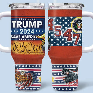 Team 45 47, Reclaim Our Future - US Election 40 Oz Stainless Steel Tumbler With Handle