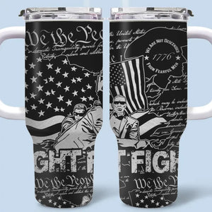 Fight To Reclaim Our Future - US Election 40 Oz Stainless Steel Tumbler With Handle